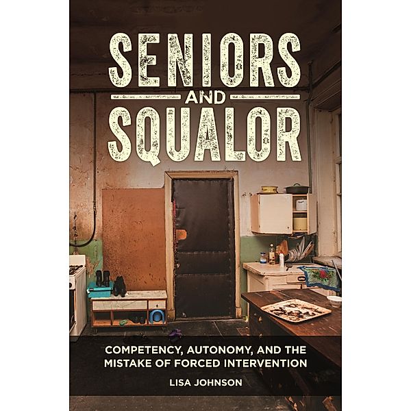 Seniors and Squalor, Lisa Johnson