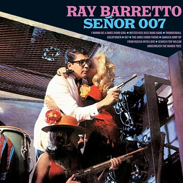 Senor 007, Ray Barretto