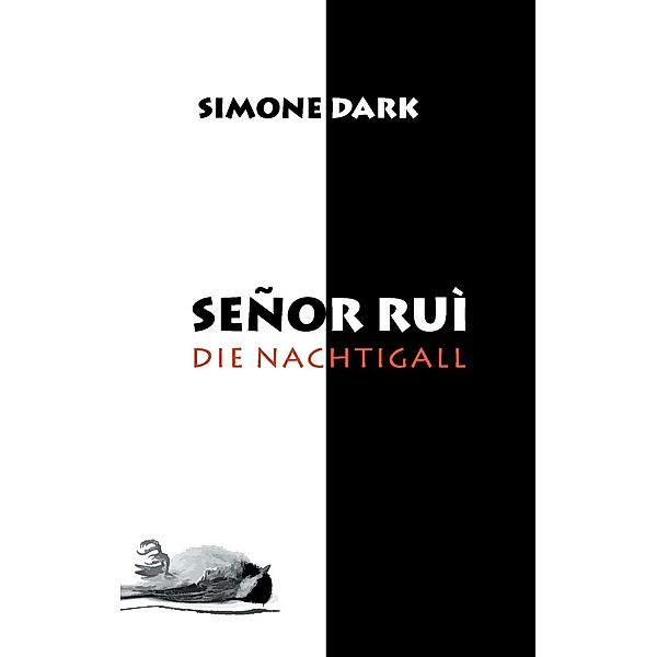 Senor Rui, Simone Dark