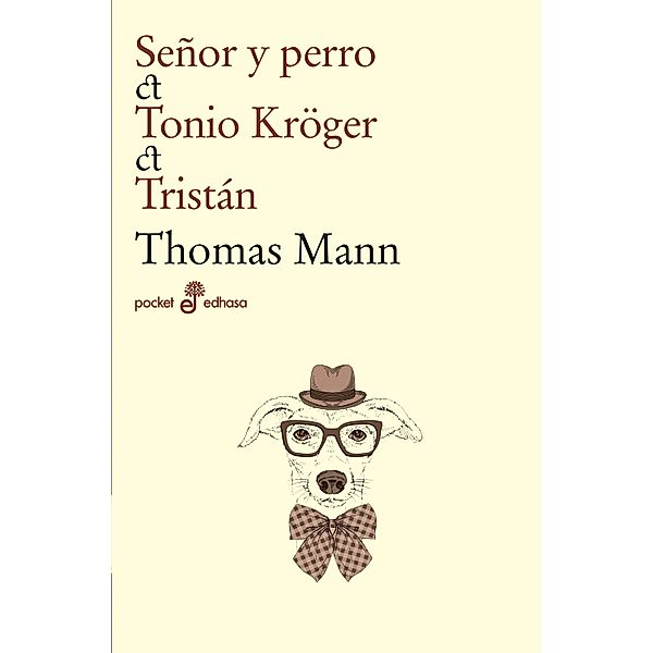 Señor y perro, Tonio Kruger y Tristán, Thomas Mann