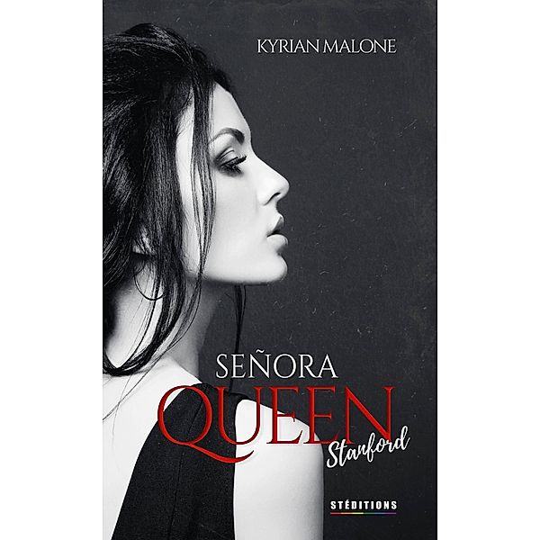 Señora Queen, Stanford, Kyrian Malone