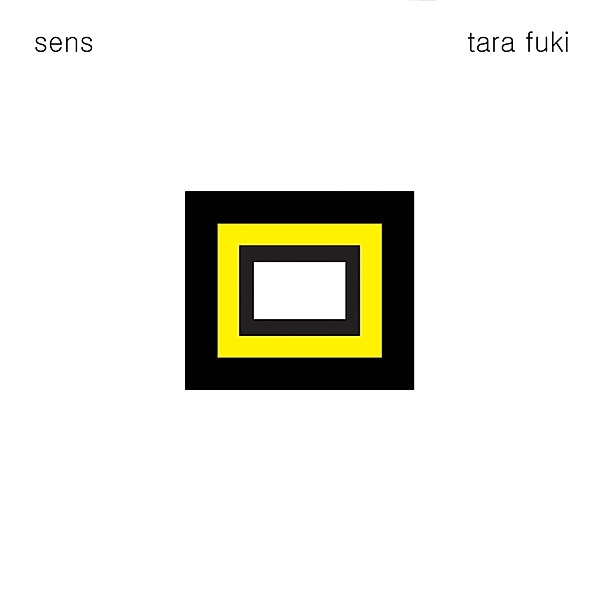 Sens, Tara Fuki