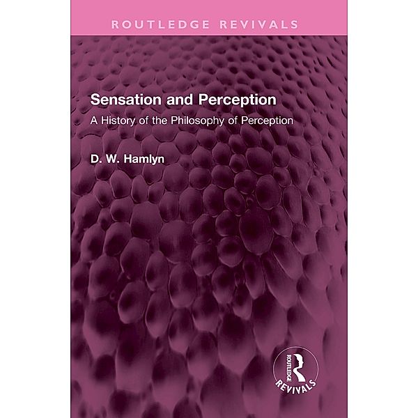 Sensation and Perception, D. W. Hamlyn