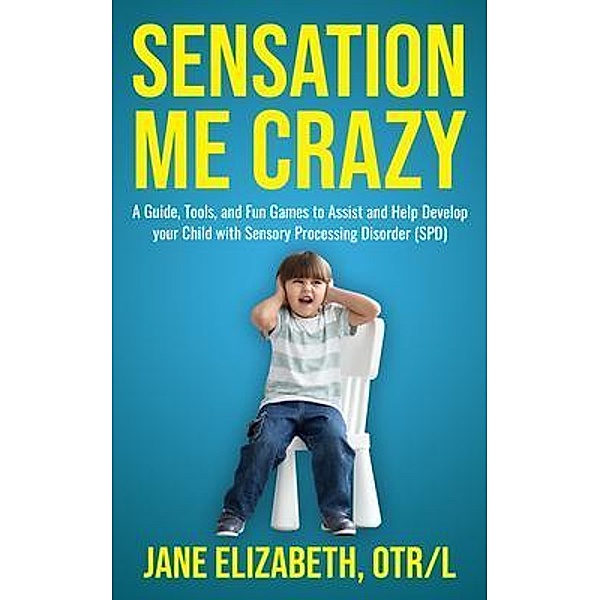 Sensation Me Crazy, Jane Elizabeth