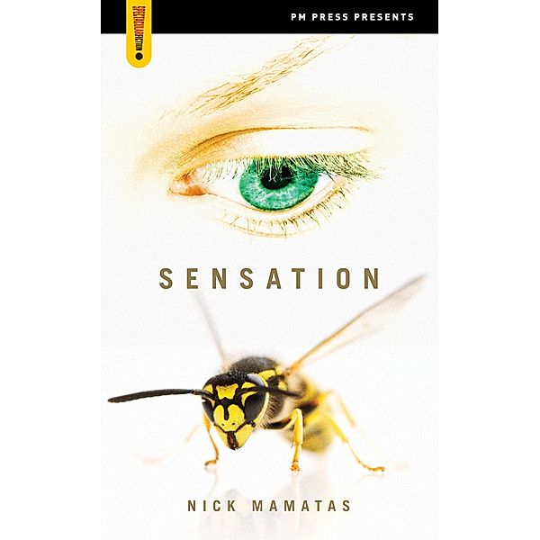 Sensation / Spectacular Fiction, Nick Mamatas