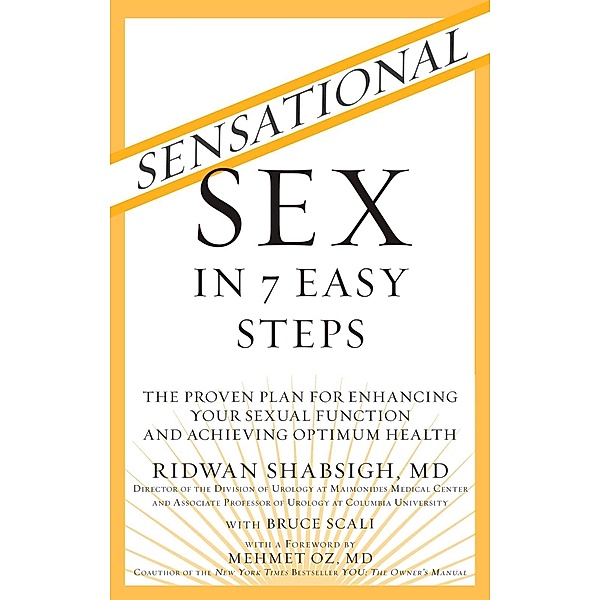 Sensational Sex in 7 Easy Steps, Ridwan Shabsigh, Bruce Scali