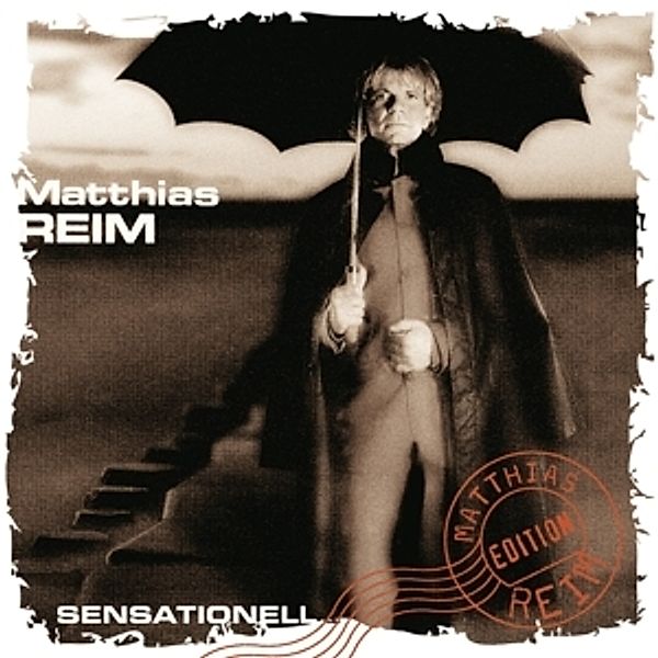 Sensationell, Matthias Reim