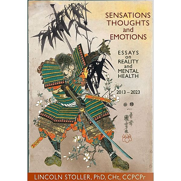 Sensations Thoughts and Emotions, Lincoln Stoller