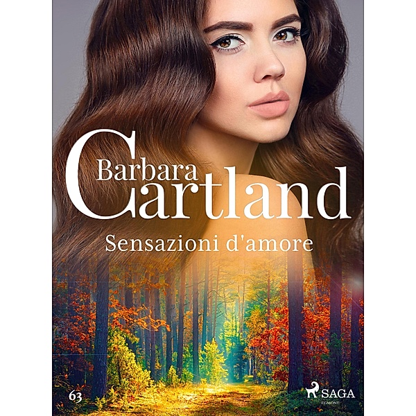 Sensazioni d'amore (La collezione eterna di Barbara Cartland 63) / La collezione eterna di Barbara Cartland Bd.63, Barbara Cartland