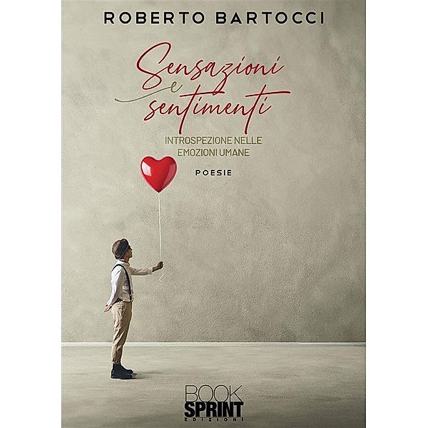 Sensazioni e sentimenti, Roberto Bartocci