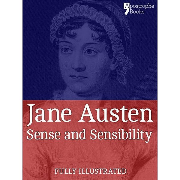 Sense and Sensibility: a Classic by Jane Austen, Jane Austen, Hugh Thomson