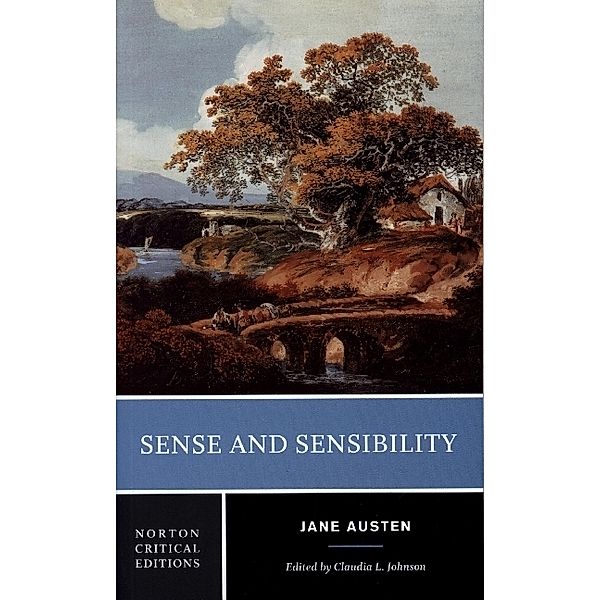 Sense and Sensibility - A Norton Critical Edition, Jane Austen, Claudia L. Johnson