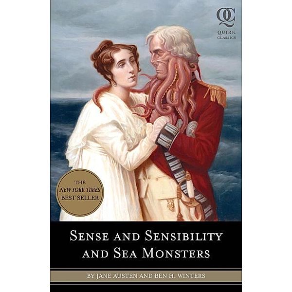 Sense and Sensibility and Sea Monsters / Quirk Classics, Jane Austen, Ben H. Winters