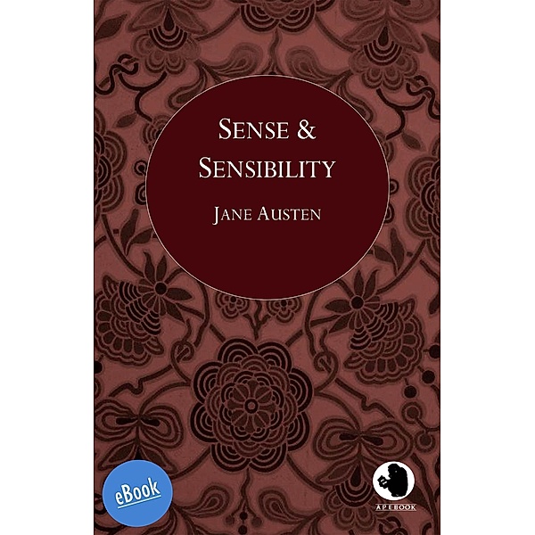 Sense and Sensibility / ApeBook Classics (ABC) Bd.0007, Jane Austen