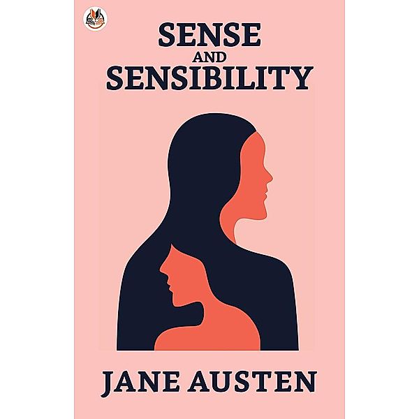 Sense and Sensibility / True Sign Publishing House, Jane Austen