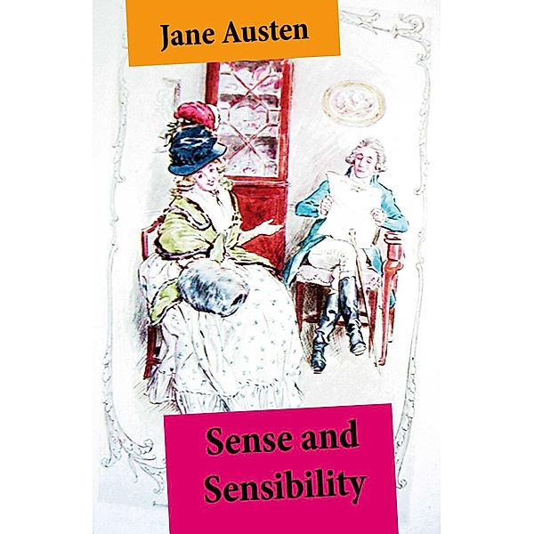 Sense and Sensibility (Unabridged, with the original watercolor illustrations by C.E. Brock), Jane Austen