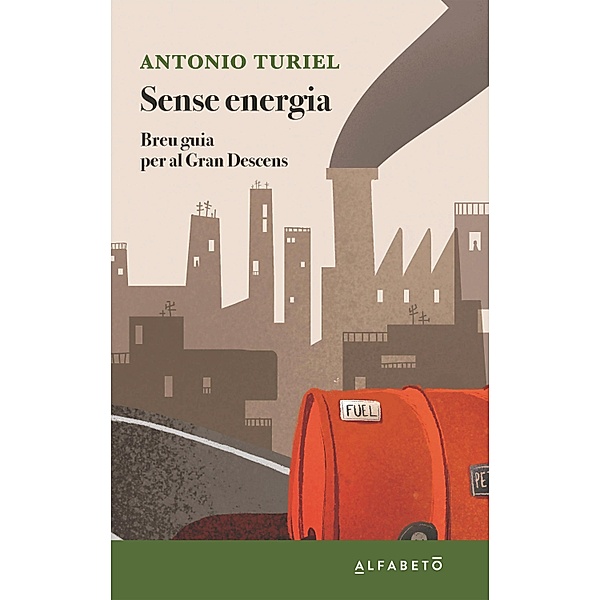 Sense energia, Antonio Turiel