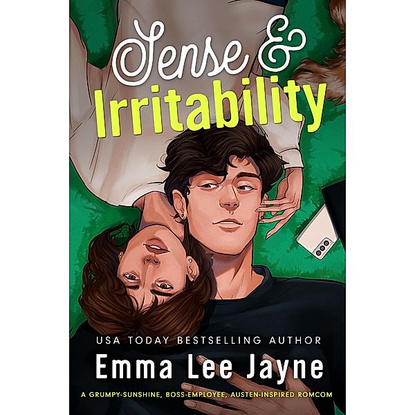 Sense & Irritability (Austen in Austin, #1) / Austen in Austin, Emma Lee Jayne