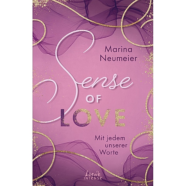 Sense of Love - Mit jedem unserer Worte / Shape of Love Bd.3, Marina Neumeier