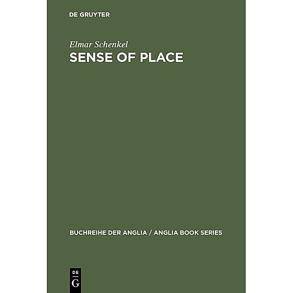 Sense of Place / Buchreihe der Anglia / Anglia Book Series Bd.31, Elmar Schenkel