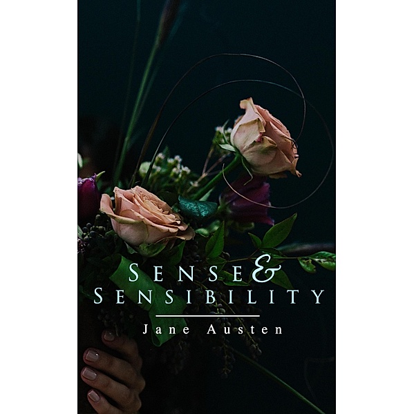Sense & Sensibility, Jane Austen