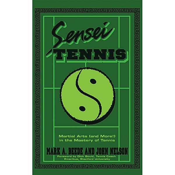Sensei Tennis, Mark A. Beede, John Nelson