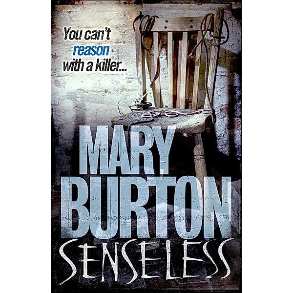 Senseless, Mary Burton