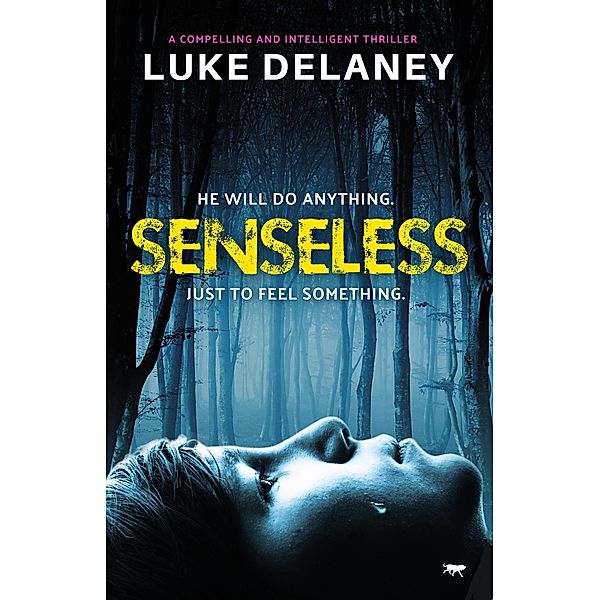 Senseless, Luke Delaney