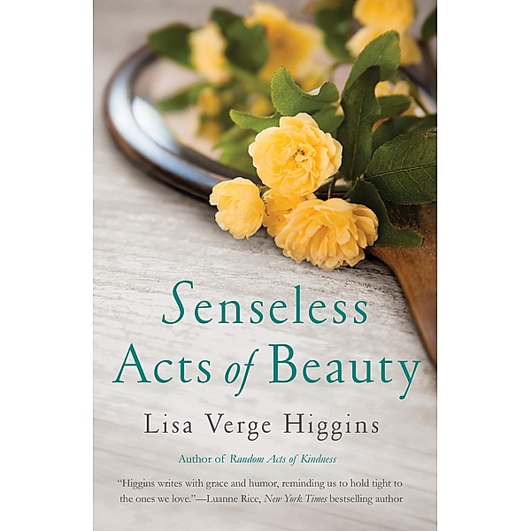 Senseless Acts of Beauty, Lisa Verge Higgins