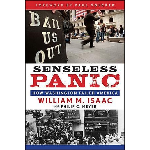 Senseless Panic, William M. Isaac, Philip C. Meyer