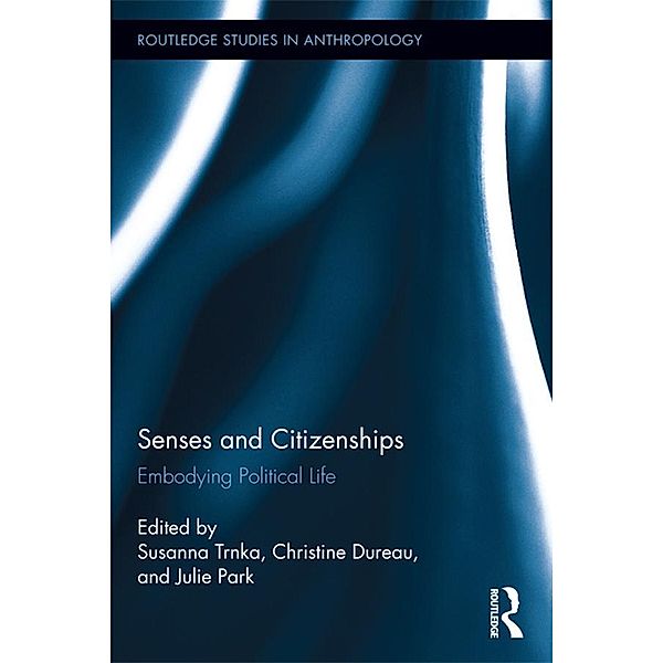Senses and Citizenships / Routledge Studies in Anthropology