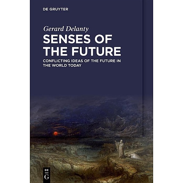 Senses of the Future, Gerard Delanty