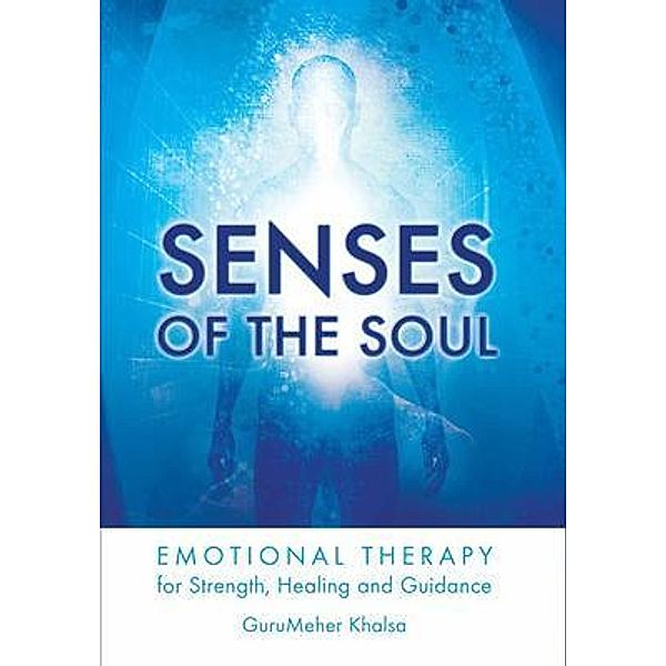 Senses of the Soul, Gurumeher Khalsa