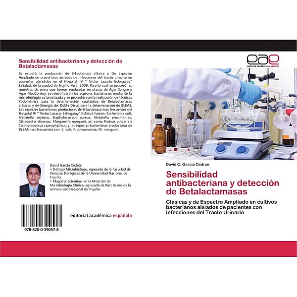 Sensibilidad antibacteriana y detección de Betalactamasas, David C. Garcia Cedron