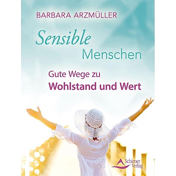 Sensible Menschen, Barbara Arzmüller