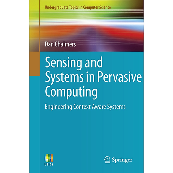 Sensing and Systems in Pervasive Computing, Dan Chalmers