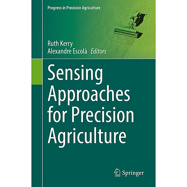 Sensing Approaches for Precision Agriculture