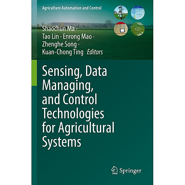 Sensing, Data Managing, and Control Technologies for Agricultural Systems