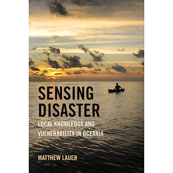 Sensing Disaster, Matthew Lauer