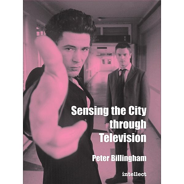 Sensing the City through Television, Peter Billingham