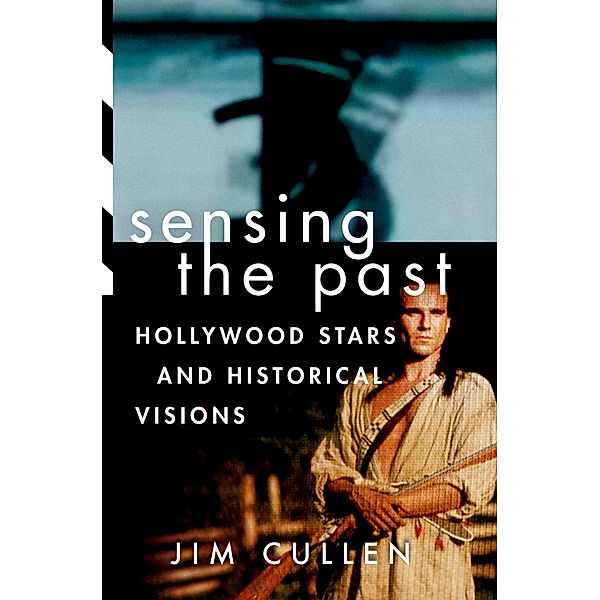 Sensing the Past, Jim Cullen