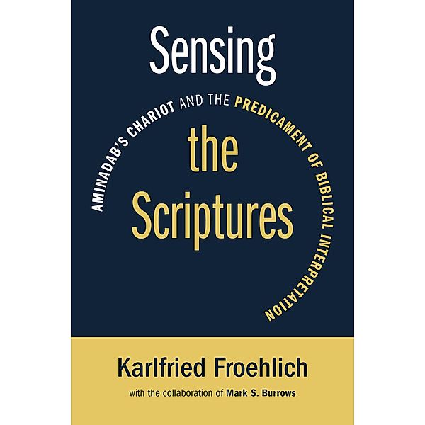 Sensing the Scriptures, Karlfried Froehlich