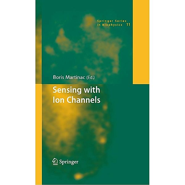Sensing with Ion Channels / Springer Series in Biophysics Bd.11