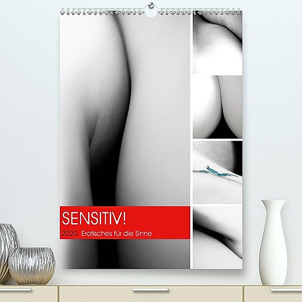 Sensitiv! Erotisches für die Sinne (Premium-Kalender 2020 DIN A2 hoch), Martina Marten