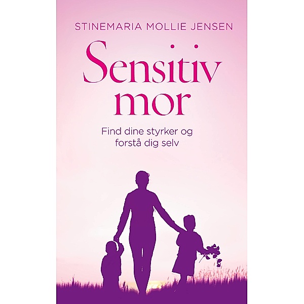 Sensitiv mor, Stinemaria Mollie Jensen