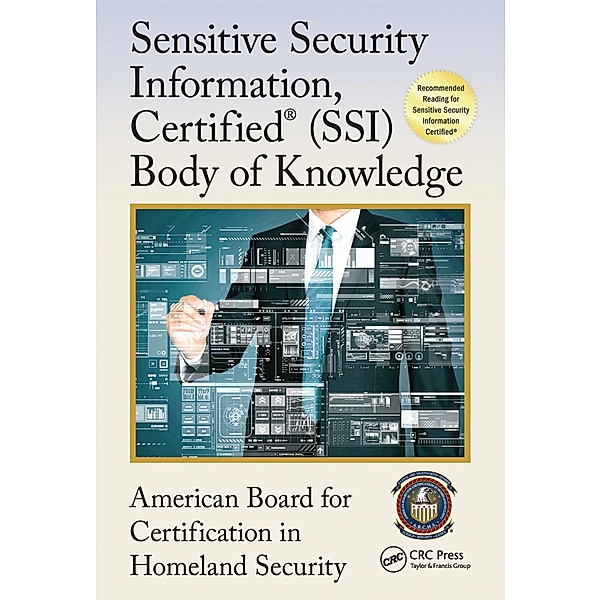 Sensitive Security Information, Certified® (SSI) Body of Knowledge, American Board For Certification In Homeland Security