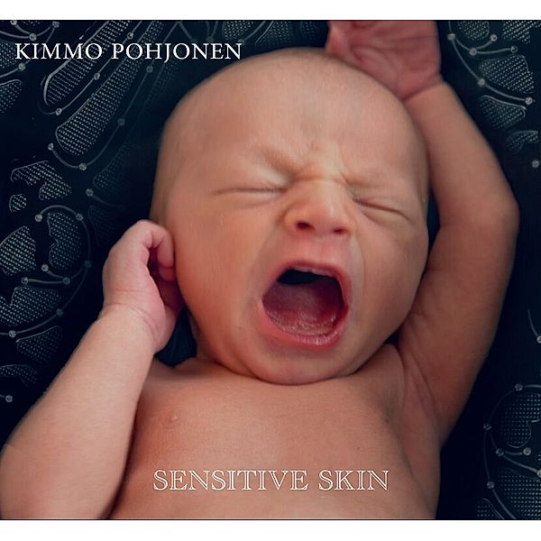 Sensitive Skin, Kimmo Pohjonen