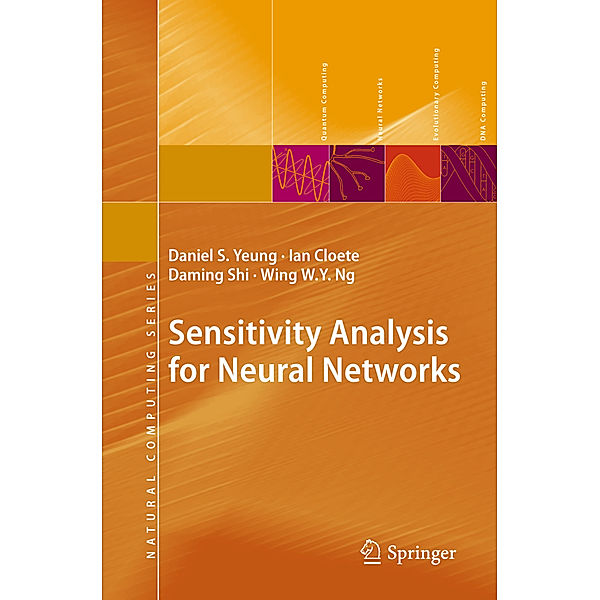 Sensitivity Analysis for Neural Networks, Daniel S. Yeung, Ian Cloete, Daming Shi, Wing W. Y. Ng