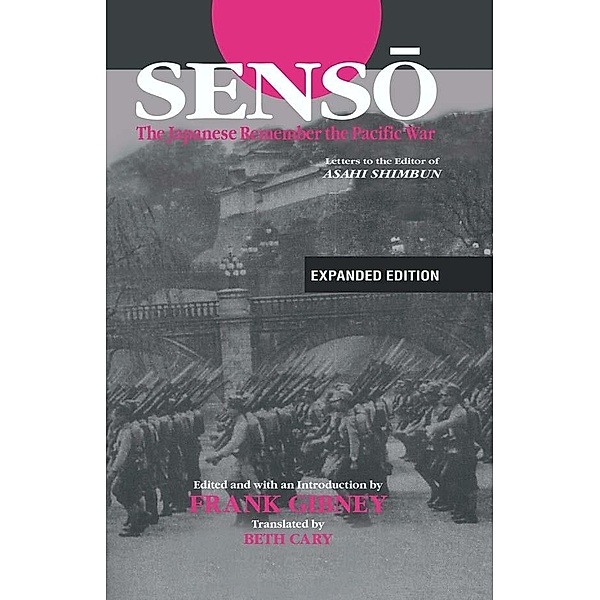 Senso: The Japanese Remember the Pacific War, Frank Gibney, Beth Cary