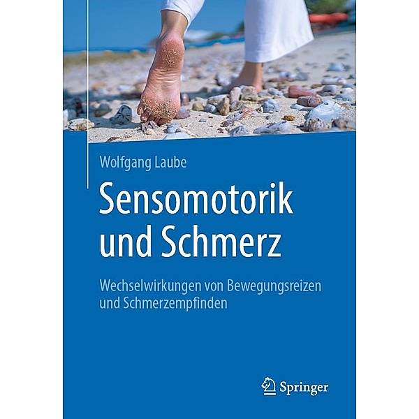 Sensomotorik und Schmerz, Wolfgang Laube